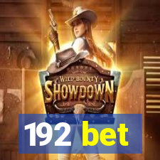 192 bet